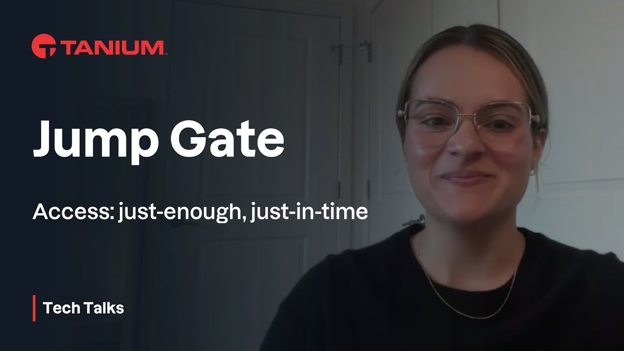 Acelerando las operaciones de TI con la tecnología Jump Gate - Tanium Tech Talks #150 video thumbnail