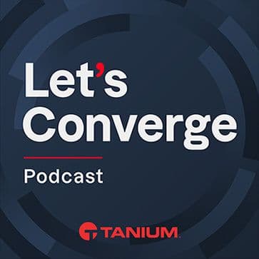 Logo con el título Let's Converge Podcast en blanco sobre un fondo azul oscuro, y la palabra Tanium en rojo, abajo.