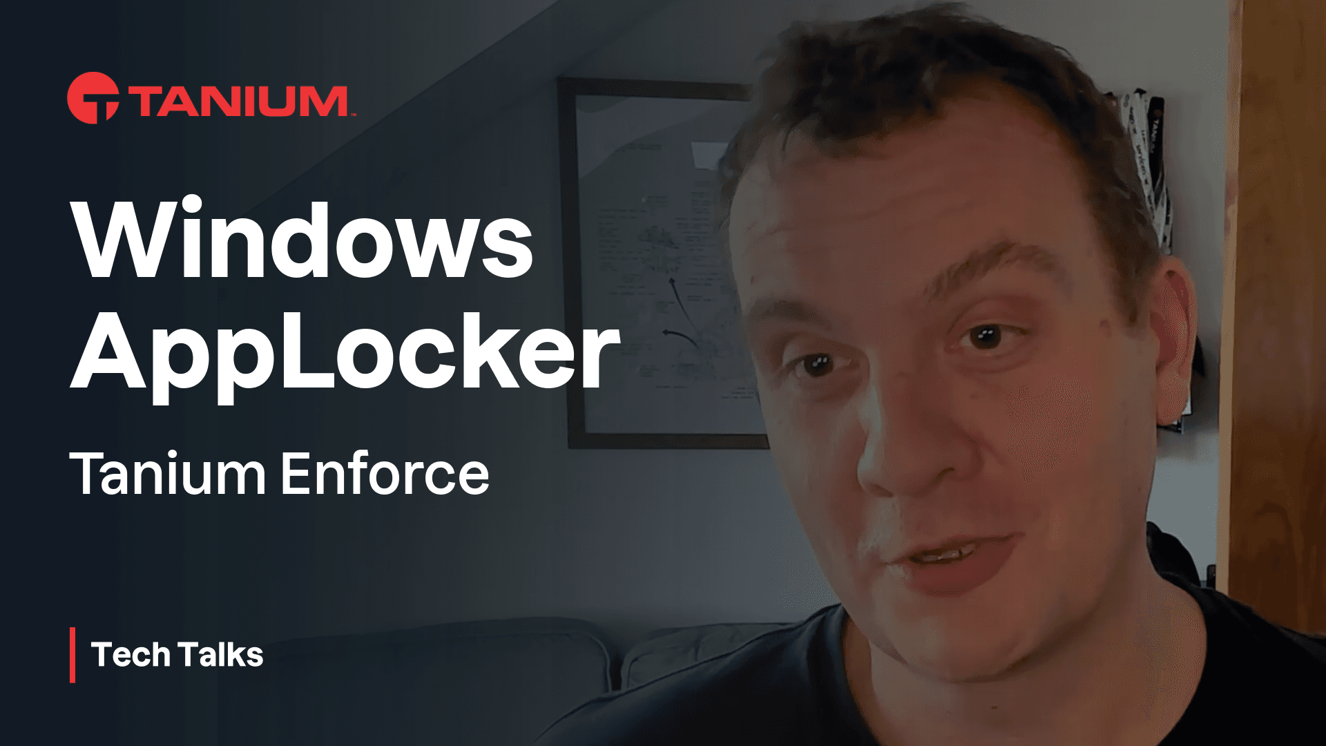 Video thumbnail for Managing Windows AppLocker with Tanium Enforce - Tanium Tech Talks #137