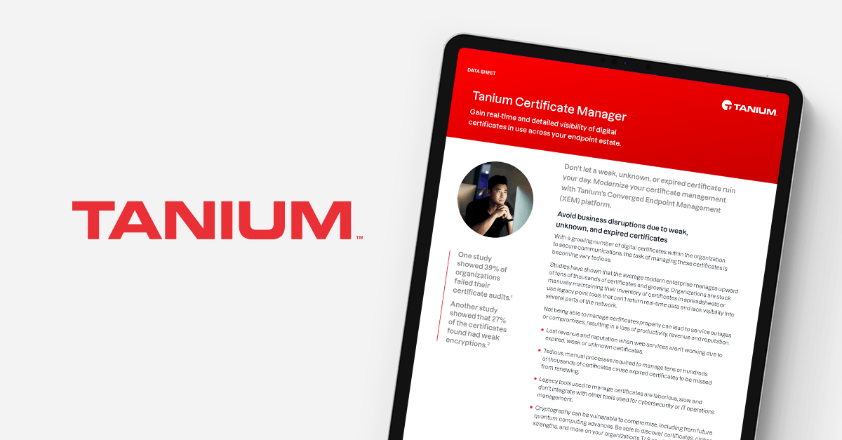 Tanium lanza Certificate Manager y amplía la plataforma Tanium con gestión mejorada de dispositivos y políticas
