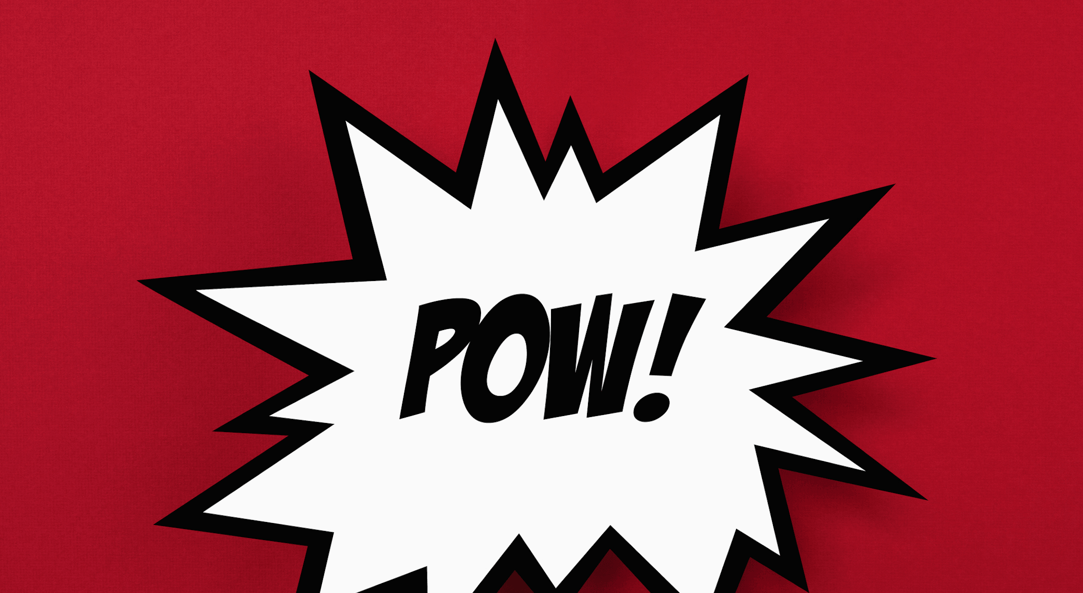 Una imagen de una palabra, "pow," irrumpiendo a través de un fondo rojo.