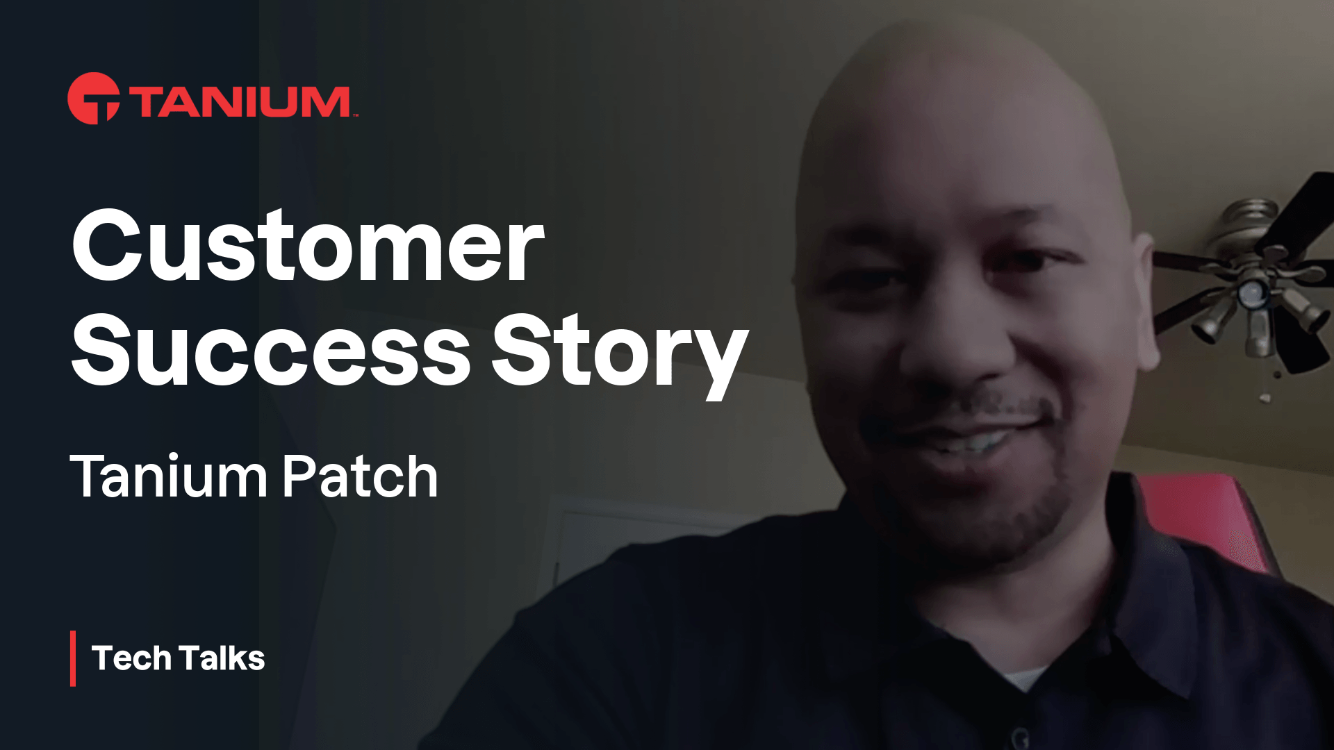 Miniatura del video para Historia de éxito de cliente con Tanium Patch - Tanium Tech Talks #124