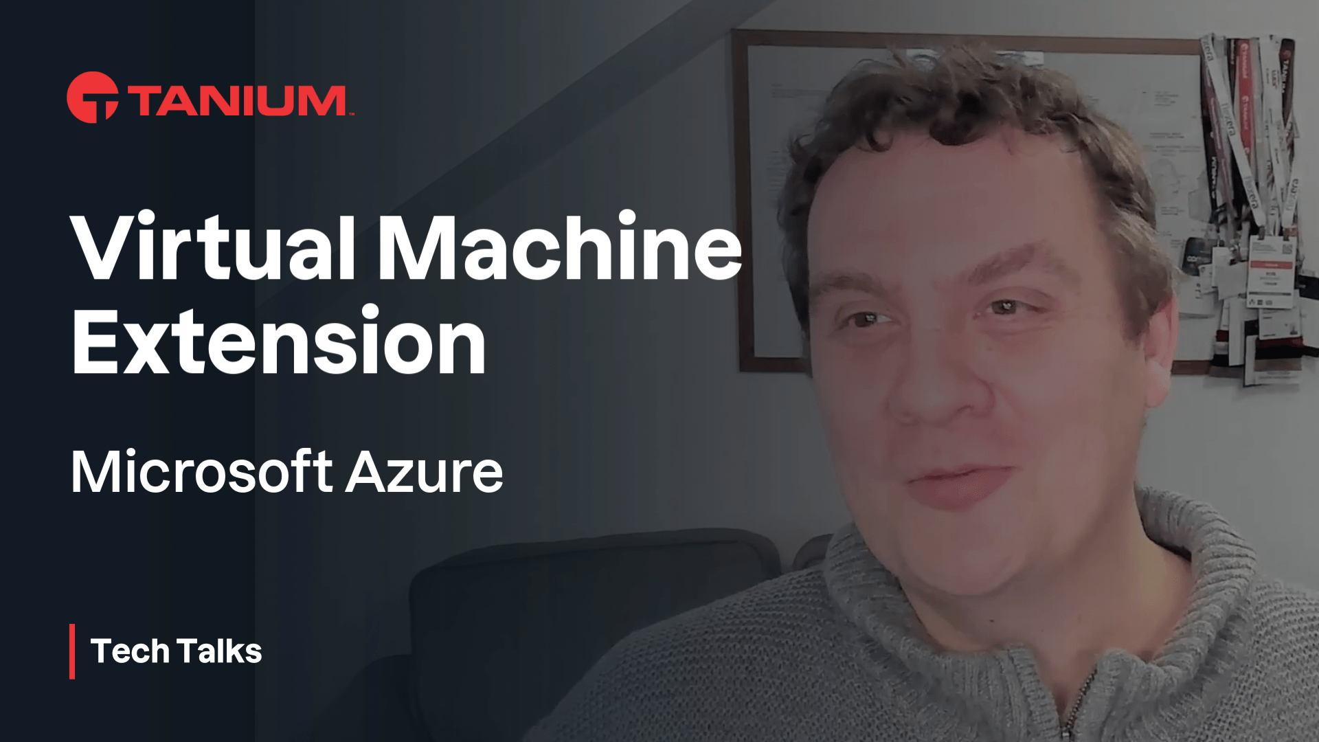 Imagen de miniatura del video para Extensión de máquina virtual de Microsoft Azure - Tanium Tech Talks #122