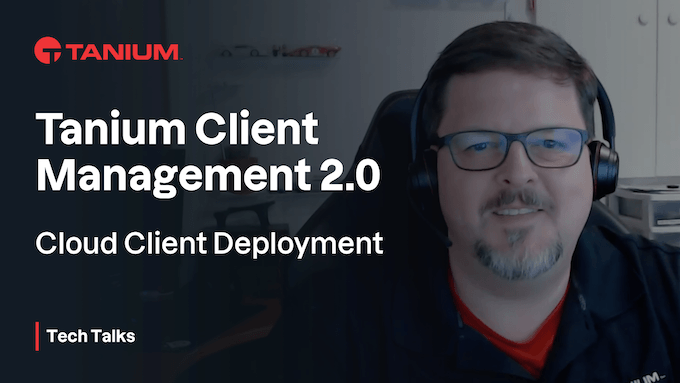 Implementación de Tanium Cloud Client - Tanium Tech Talks #65