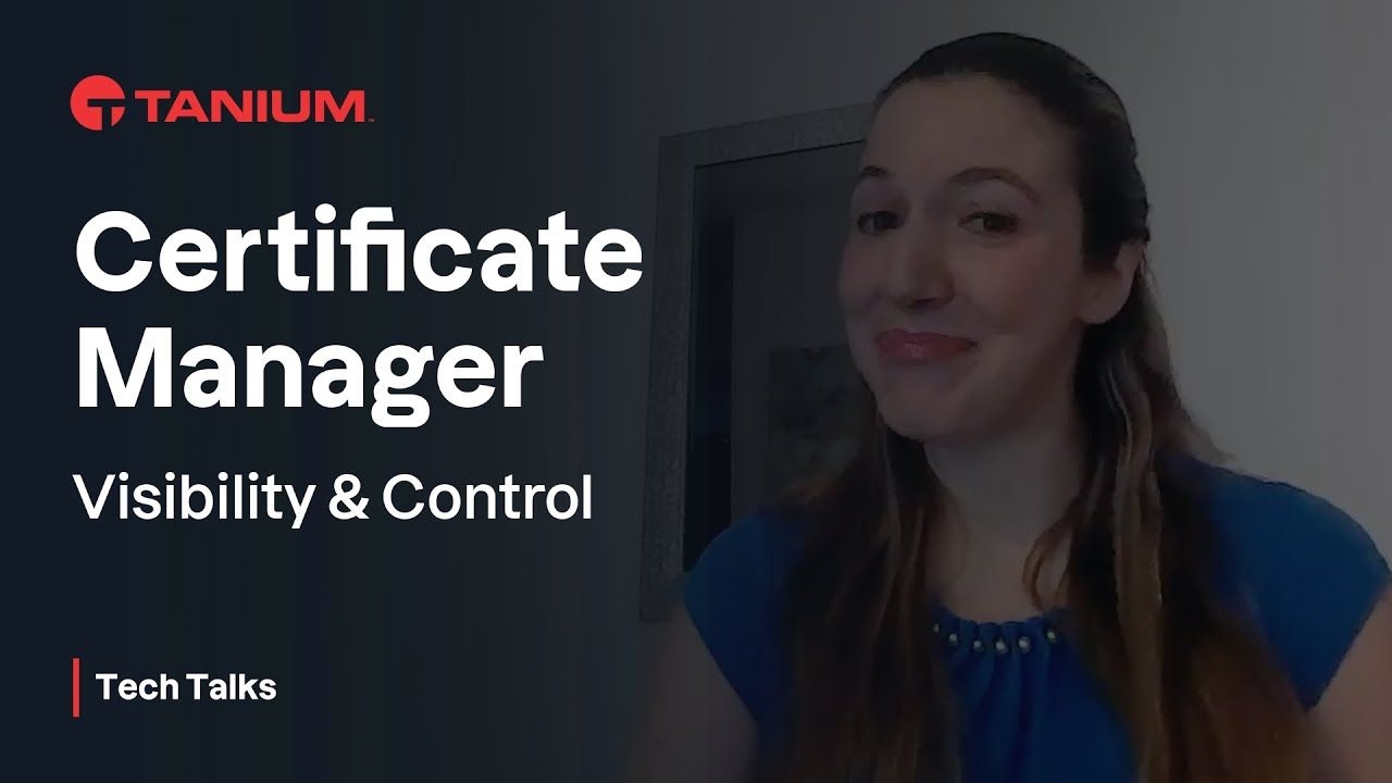 Automatización de la gestión del ciclo de vida de certificados SSL/TLS - Tanium Tech Talks #146 miniatura del video